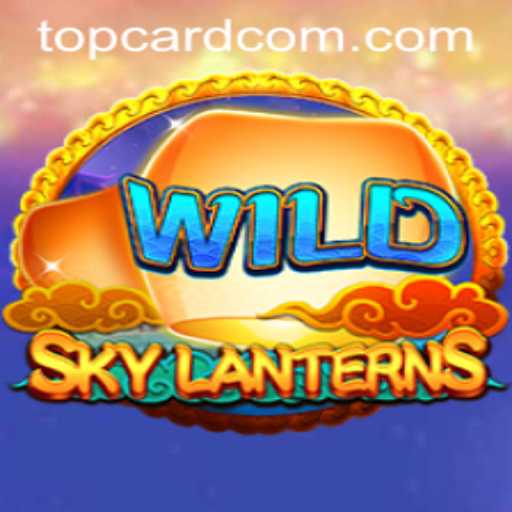 Exploring SkyLanterns at TOP CARD CASINO