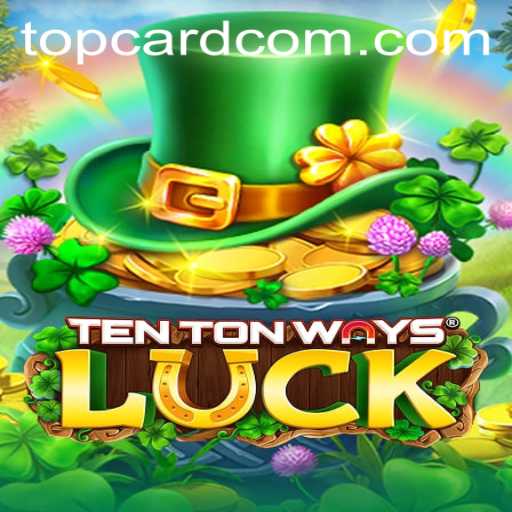 Unveiling the Thrills of TenTonWaysLuck: A Comprehensive Guide
